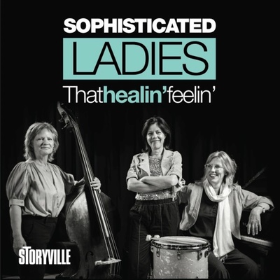 Sophisticated Ladies - That Healin' Feelin' CD