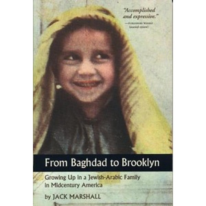 From Baghdad to Brooklyn: Growing Up in a Jewish-Arabic Family in Midcentury America | Jack Marshall (ISBN: 9781566891745)