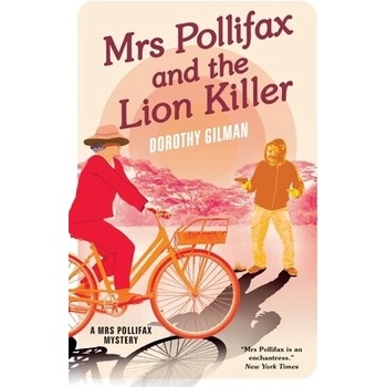 Mrs Pollifax and the Lion Killer Gilman Dorothy