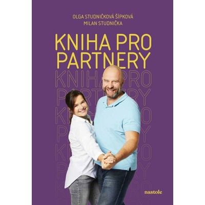 Kniha pro partnery - Milan Studnička, Olga Studničková Šípková