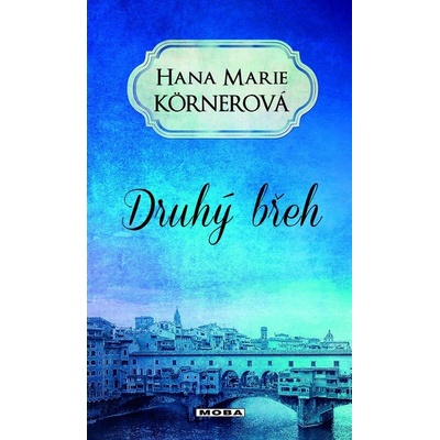 Druhý břeh - Körnerová Hana Marie