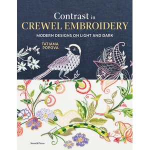 Contrast in Crewel Embroidery | Popova, Tatiana (ISBN: 9781800922716)