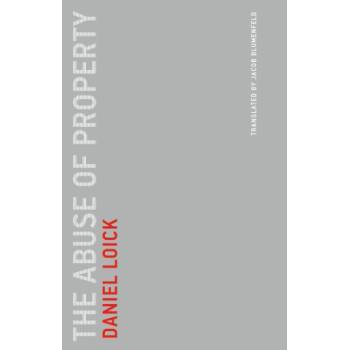 Abuse of Property | Daniel Loick, Jacob Blumenfeld