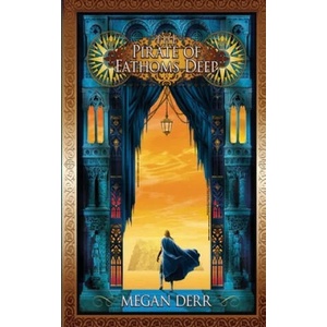 Pirate of Fathoms Deep | Megan Derr (ISBN: 9781708752392)