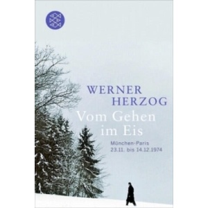 Vom Gehen im Eis | Werner Herzog (ISBN: 9783596183470)