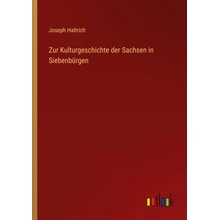 Zur Kulturgeschichte der Sachsen in Siebenbürgen