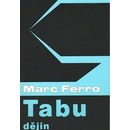 Tabu dějin - Marc Ferro