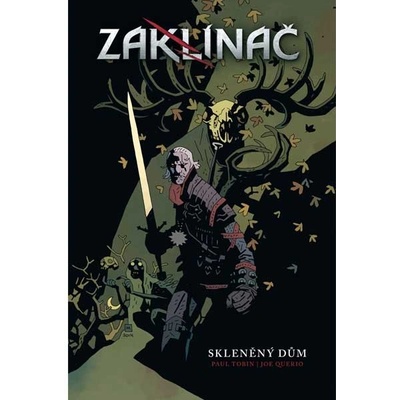 Zaklínač: skleněný dům - Tobin Paul