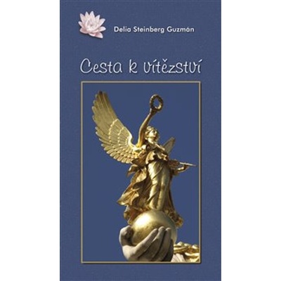 Cesta k vítězství - Delia S. Guzmán
