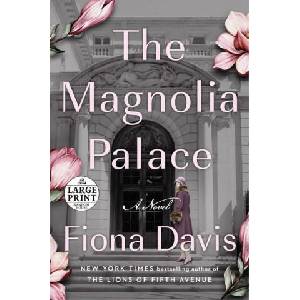 The Magnolia Palace | Davis, Fiona (ISBN: 9780593460153)
