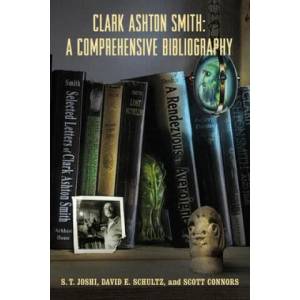 Clark Ashton Smith | David E. Schultz, Scott Connors (ISBN: 9781614982425)