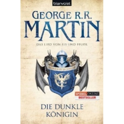 Das Lied von Eis und Feuer - Die dunkle Königin | George Raymond Richard Martin