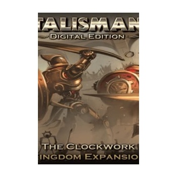 Talisman - The Clockwork Kingdom