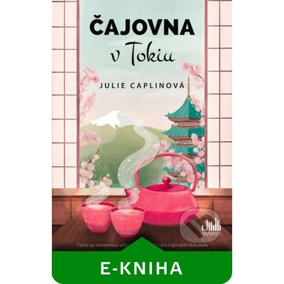 Čajovna v Tokiu - Julie Caplinová