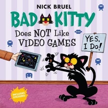 Bad Kitty Does Not Like Video Games: Includes Stickers Bruel NickPaperback