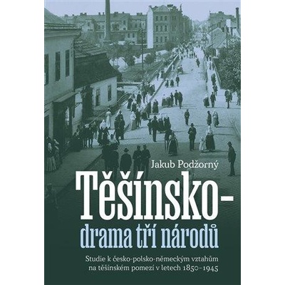 Těšínsko drama tří národů