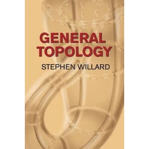 General Topology | Stephen Willard (ISBN: 9780486434797)