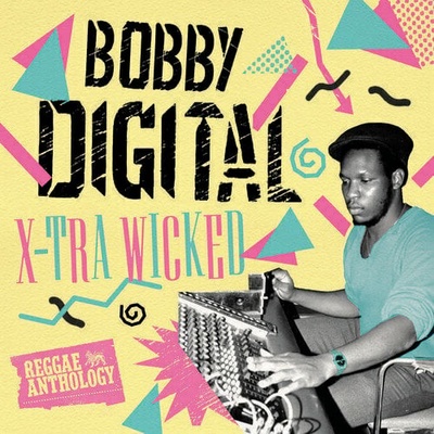 Bobby "Digital" Dixon - X-Tra Wicked (2 ) LP