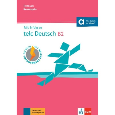 Mit Erfolg zu telc Deutsch B2 - Testbuch