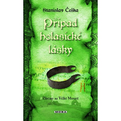 Případ holasické lásky Stanislav Češka