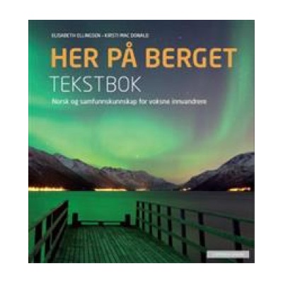 Her på berget: tekstbok