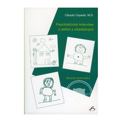 Psychiatrické interview s deťmi a mladistvými - Claudio Cepeda