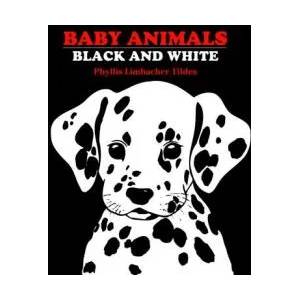 Baby Animals Black and White | Phyllis L Tildes (ISBN: 9780881063134)