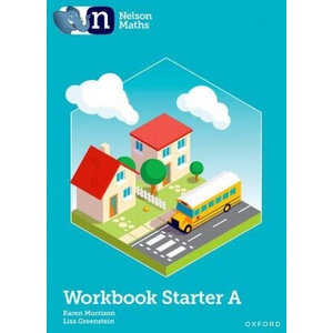 Nelson Maths: Starter Level Workbook A | Karen Morrison, Lisa Greenstein (ISBN: 9781382010368)