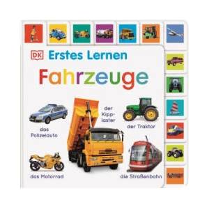 Erstes Lernen. Fahrzeuge | DK Erstes Lernen, DK Verlag - Kids (ISBN: 9783831045631)