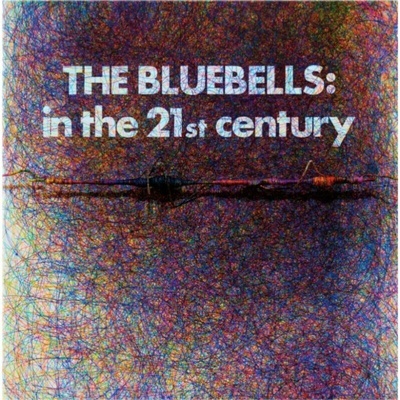 The Bluebells - In The 21st Century CLR LP