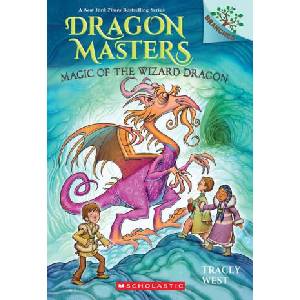 Magic of the Wizard Dragon: A Branches Book (Dragon Masters #29) | Graham Howells (ISBN: 9781546110842)