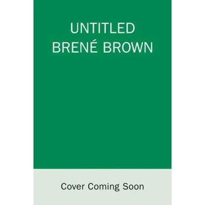 Atlas of the Heart | Brené Brown (ISBN: 9780593207246)