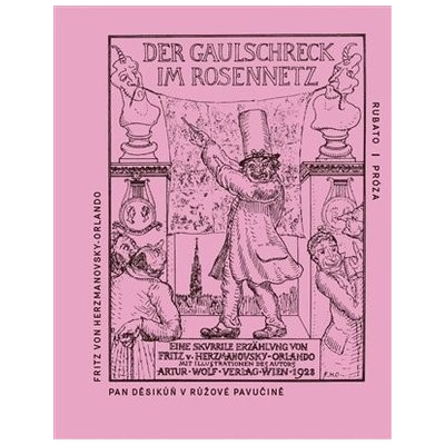Pan Děsikůň v růžové pavučině - Fritz von Herzmanovsky-Orlando