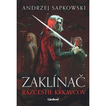 Zaklínač Rázcestie krkavcov - Andrzej Sapkowski