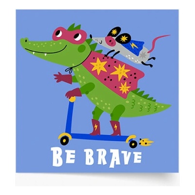 Plagát Heroes - Be brave 80x80 - 77372