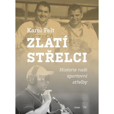 Zlatí střelci - Karel Felt