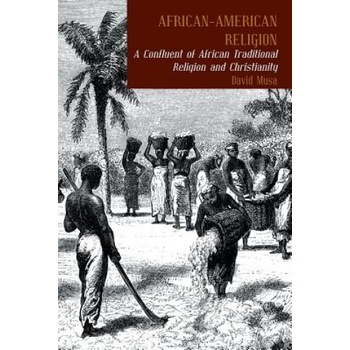 African-American Religion | David Musa