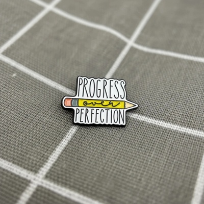 Pinarna Progress over perfection / Pokrok je důležitější než dokonalost