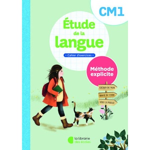 Etude de la langue CM1 - méthode explicite - cahier | Pellat, Ferré-Clochard, DUVERGER (ISBN: 9782369407553)