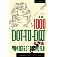 The 1000 Dot-to-Dot Book: Wonders of the World - Thomas Pavitte