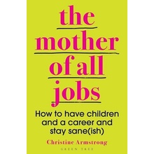 The Mother of All Jobs