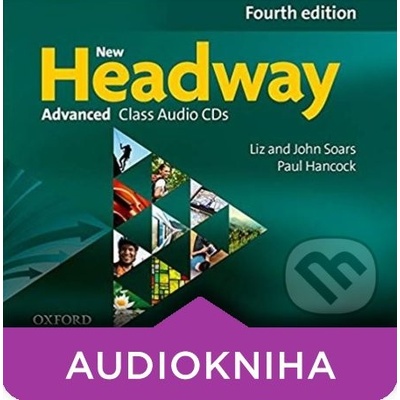 New Headway: Advanced - Class Audio - Liz Soars, John Soars
