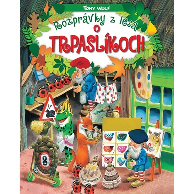 Rozprávky z lesa - o trpaslíkoch