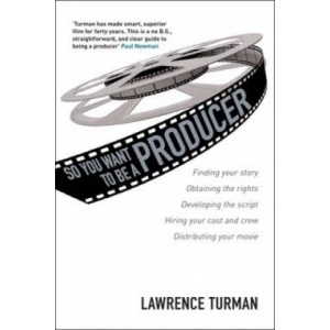 So You Want to be a Producer | Lawrence Turman (ISBN: 9780413775849)