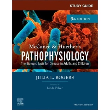 Study Guide for McCance & Huether's Pathophysiology | Julia Rogers