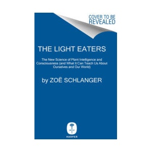 The Light Eaters (ISBN: 9780063073852)
