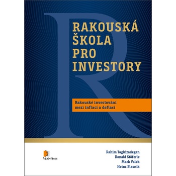 Rakouská škola pro investory - Rahim Taghizadegan, Ronald Stöferle, Mark Valek, Heinz Blasnik