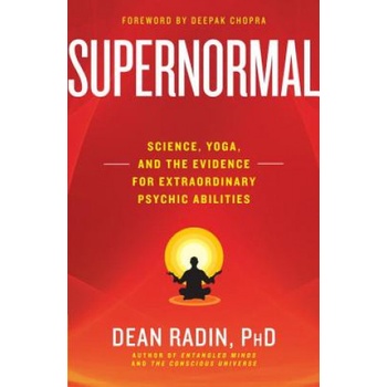 Supernormal Radin Dean Ph.D.