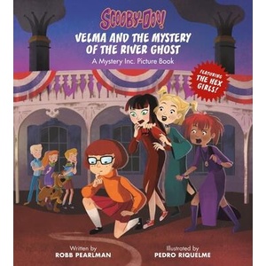 Scooby-Doo: Velma and the Mystery of the River Ghost | Pedro Riquelme (ISBN: 9780762486830)