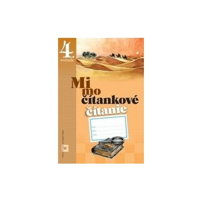 Mimočítankové čítanie pre 4. ročník ZŠ pracovný zošit